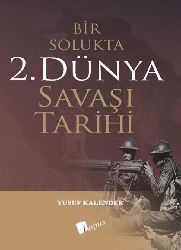 Bir Solukta 2. Dünya Savaşı Tarihi