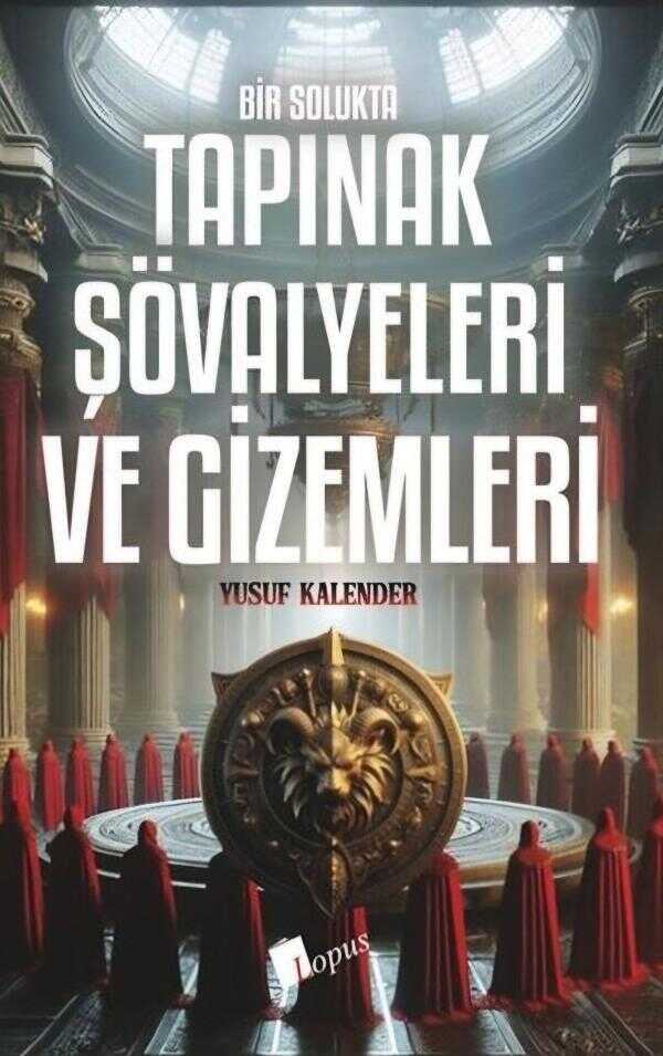Bir Solukta Tapınak Şövalyeleri ve Gizemleri