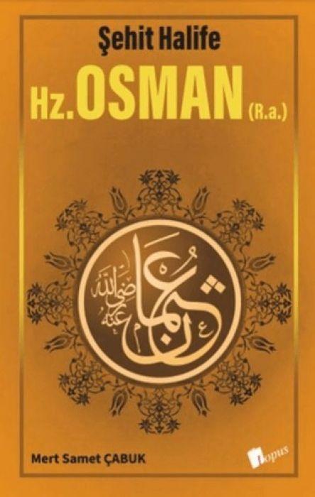 Şehit Halife Hz. Osman (R.a.)