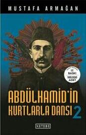 Abdülhamid'in Kurtlarla Dansı 2