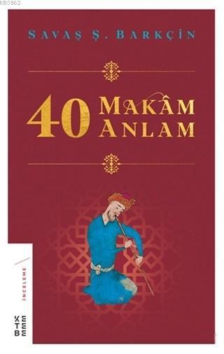 40 Makâm 40 Anlam