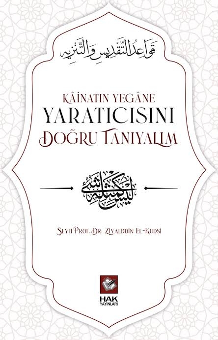 Kainatın Yegane Yaratıcısını Doğru Tanıyalım