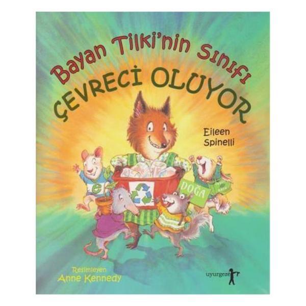 Bayan Tilki'nin Sınıfı Çevreci Oluyor