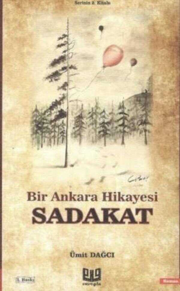 Bir Ankara Hikayesi : Sadakat