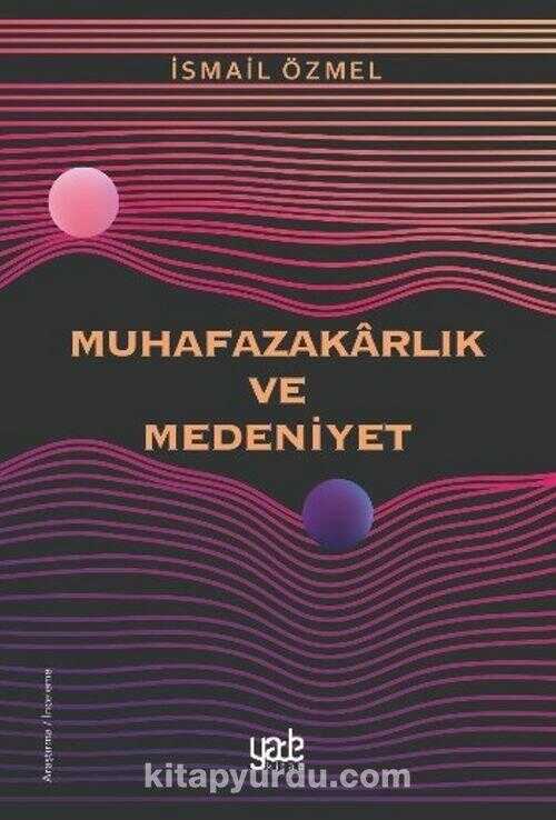 Muhafazakarlık ve Medeniyet