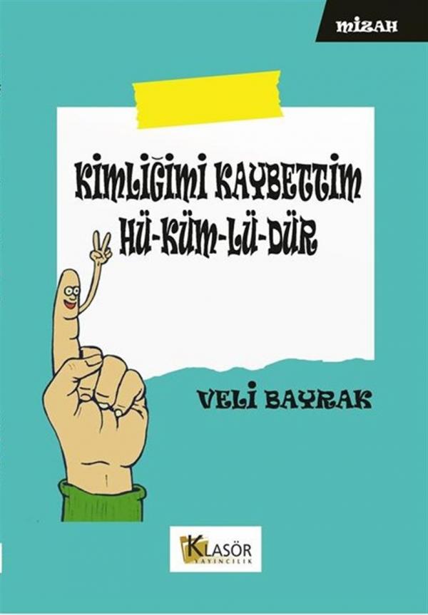 Kimliğimi Kaybettim Hükümlüdür