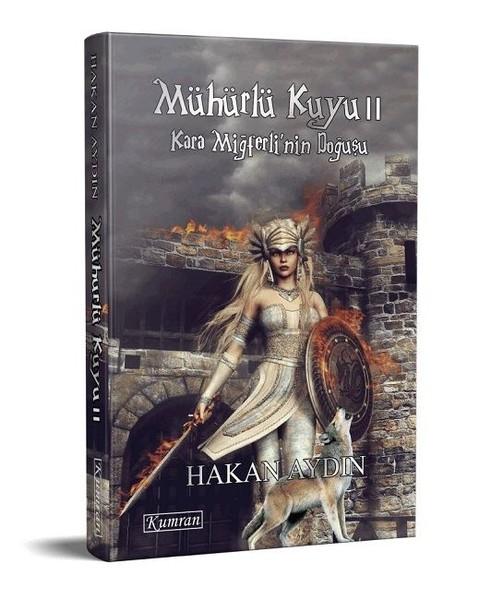 Mühürlü Kuyu 2 - Kara Miğferli'nin Doğuşu