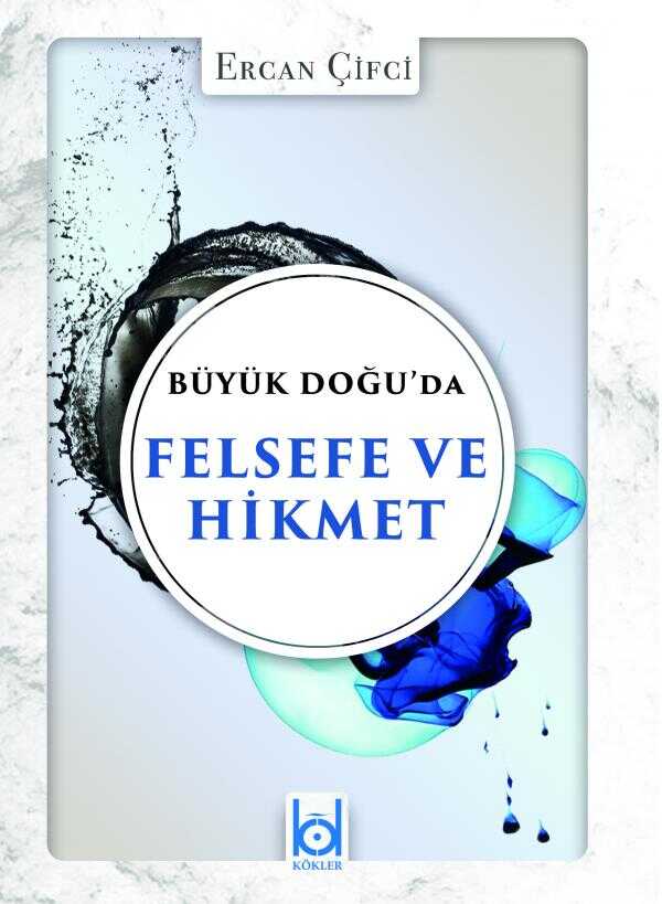 Büyük Doğu'da Felsefe ve Hikmet