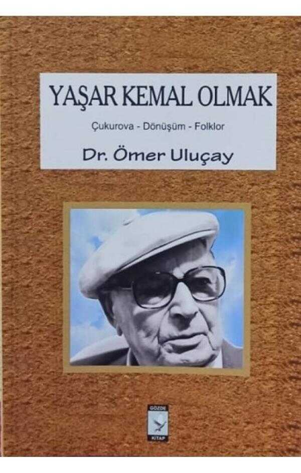Yaşar Kemal Olmak