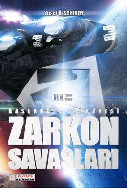 Zarkon Savaşları - Başlangıç Hikayesi