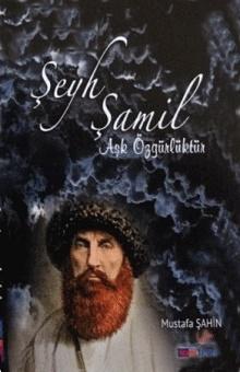 Aşk Özgürlüktür Şeyh Şamil