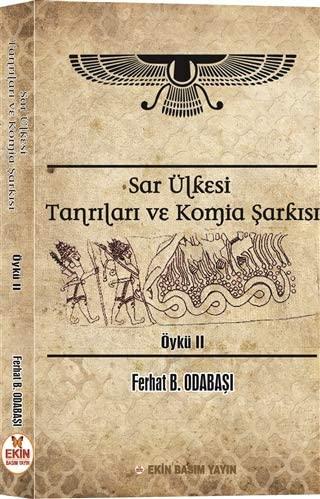 Sar Ülkesi Tanrıları Ve Komia Şarkısı