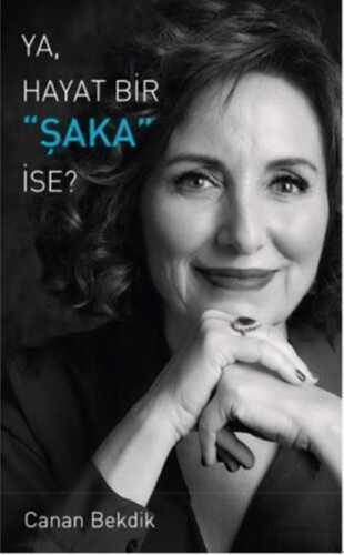 Ya Hayat Bir Şaka İse