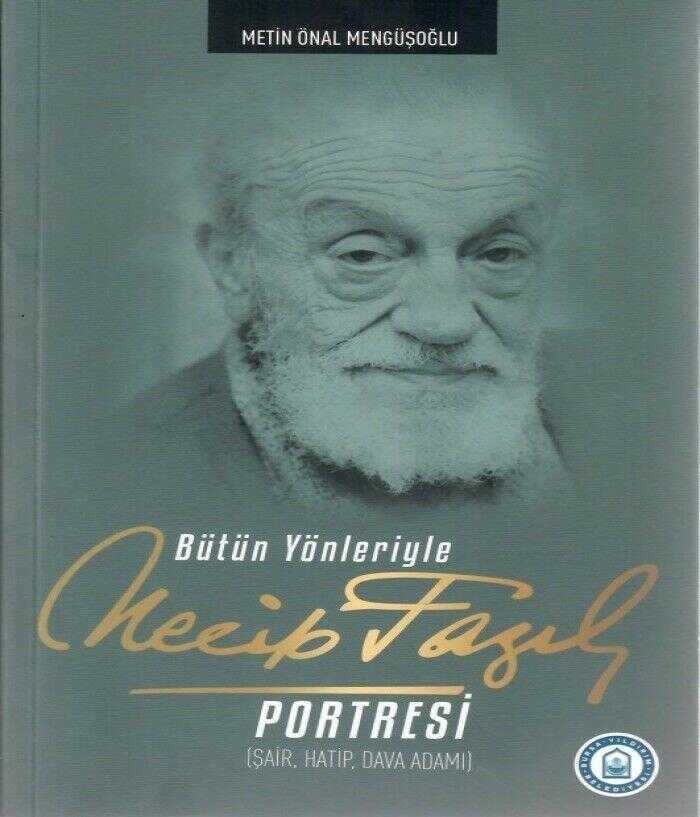 Bütün Yönleriyle Necip Fazıl Portresi
