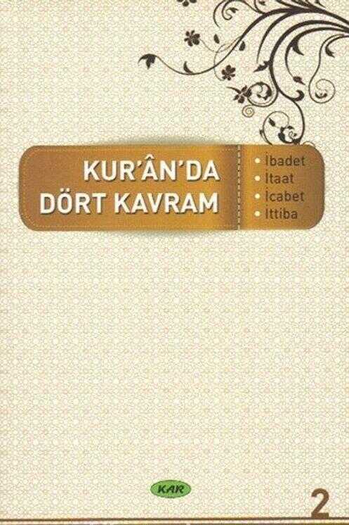 Kur'ân'da Dört Kavram 2. Cilt
