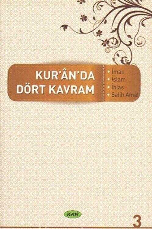Kur'ân'da Dört Kavram 3. Cilt