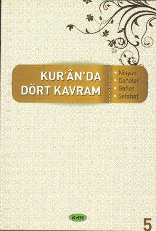 Kur'ân'da Dört Kavram 5. Cilt