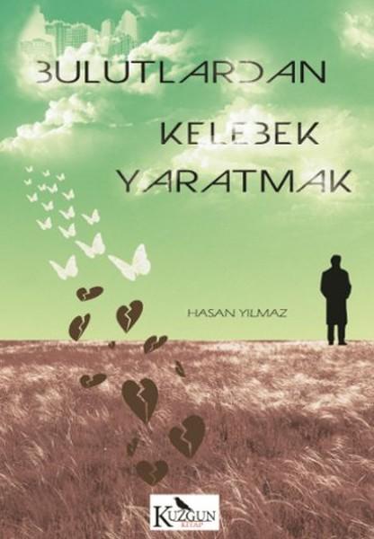 Bulutlardan Kelebek Yaratmak