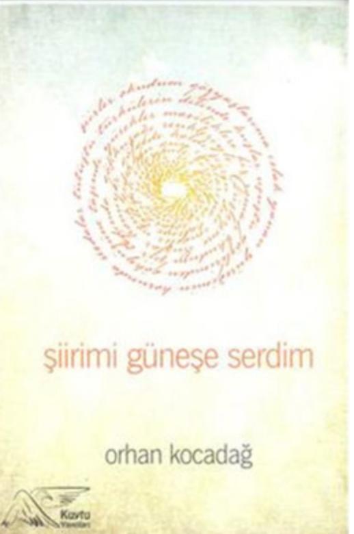 Şiirimi Güneşe Serdim