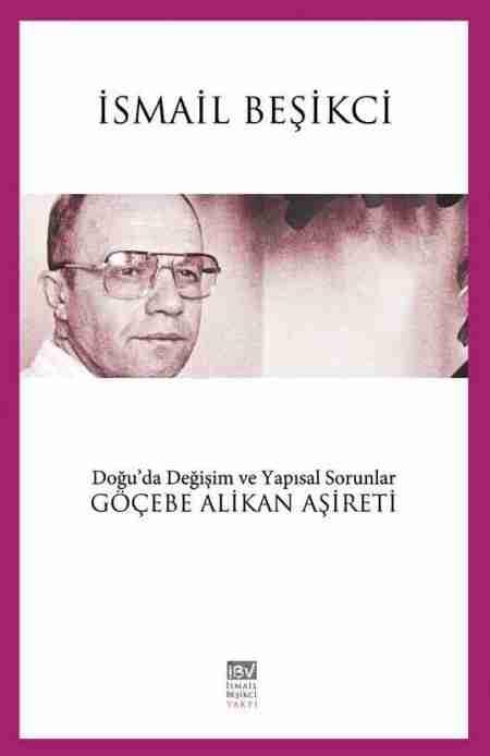 Doğu'da Değişim ve Yapısal Sorunlar : Göçebe Alikan Aşireti