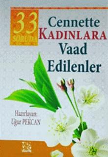 33 Soruda Cennette Kadınlara Vaad Edilenler