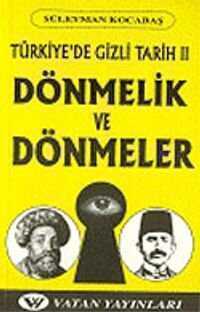 Dönmelik ve Dönmeler: Türkiye'de Gizli Tarih 2 7-G-14