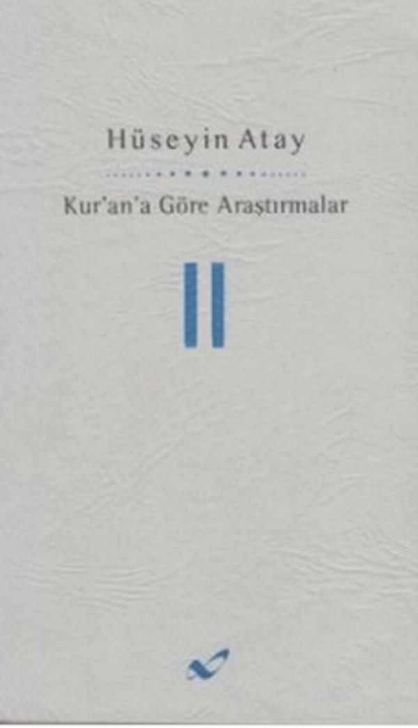 Kur'an'a Göre Araştırmalar  II