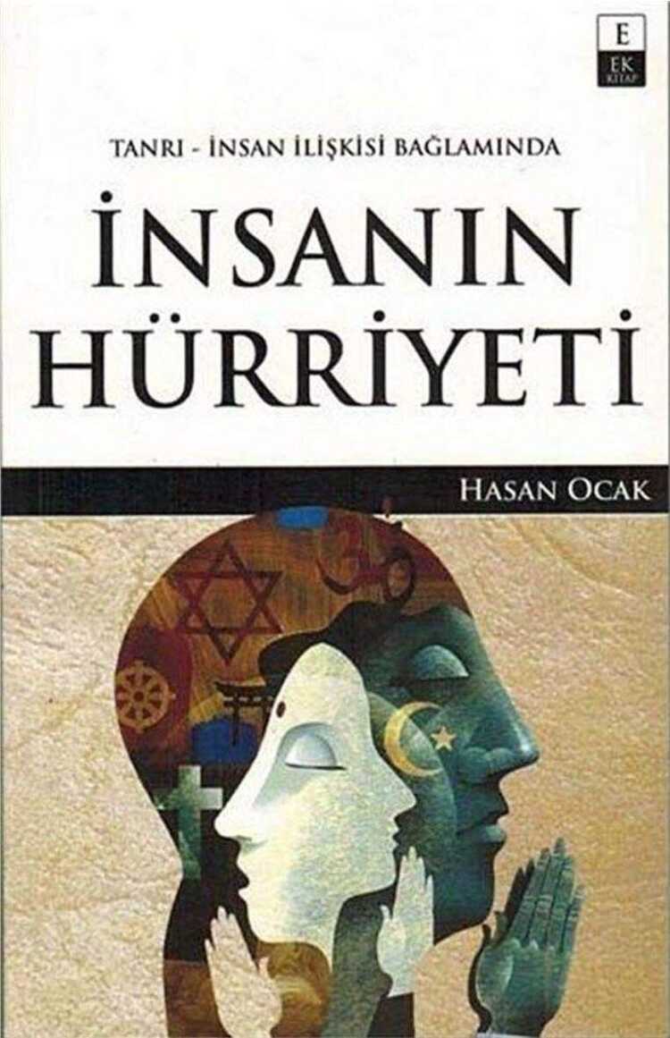 Tanrı-İnsan İlişkisi Bağlamında İnsanın Hürriyeti