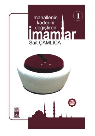 Mahallenin Kaderini Değiştiren İmamlar