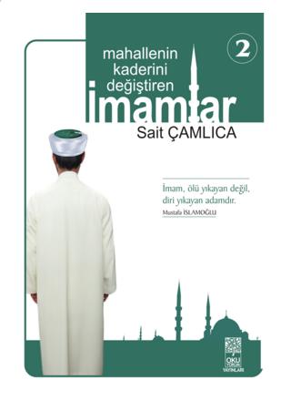 Mahallenin Kaderini Değiştiren İmamlar - 2