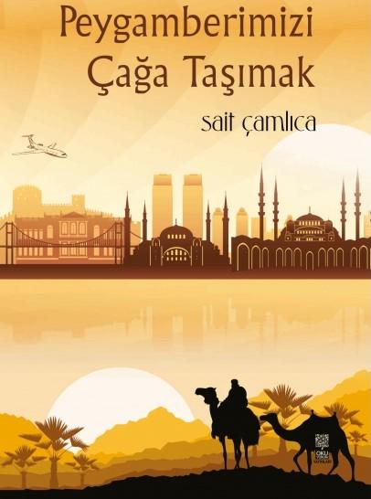 Peygamberimizi Çağa Taşımak