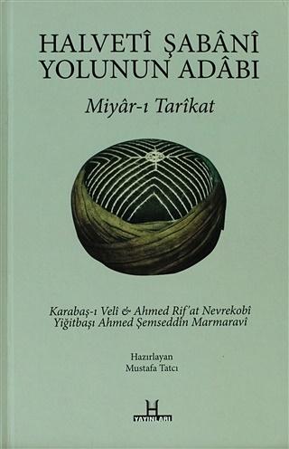Halveti Şabani Yolunun Adabı - Miyar-ı Tarikat