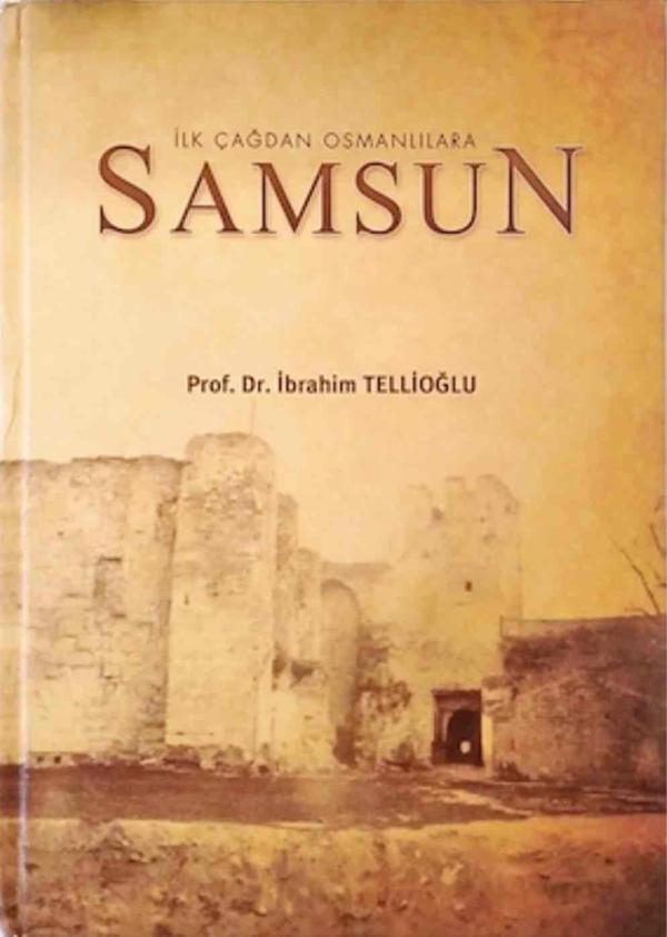 İlk Çağdan Osmanlılara Samsun