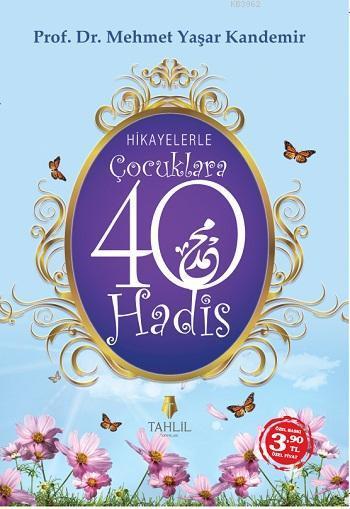 Hikayelerle Çocuklara 40 Hadis