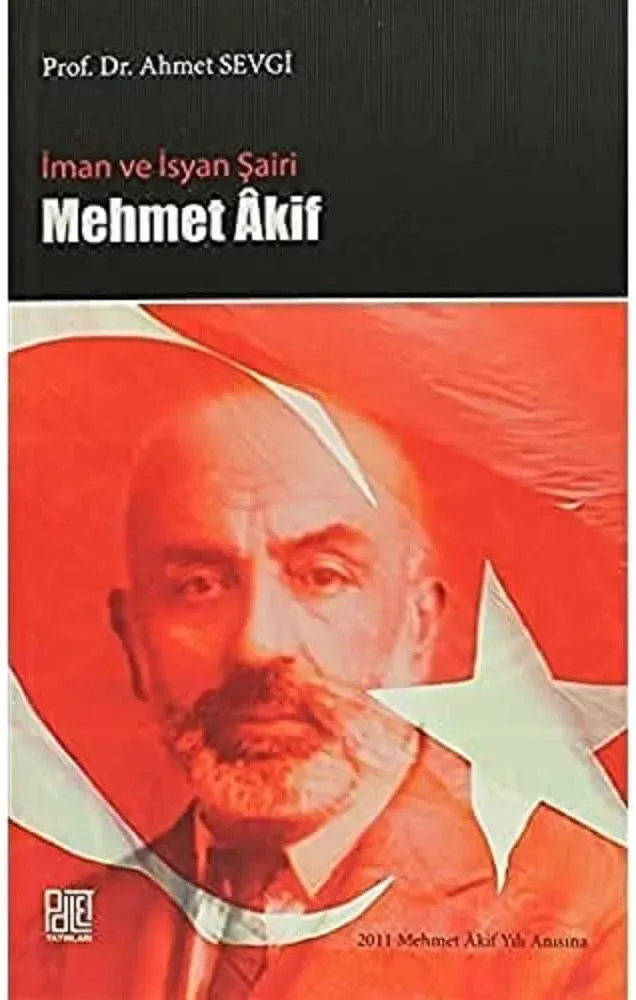 İman ve İsyan Şairi Mehmet Âkif