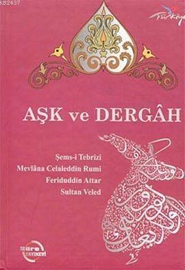 Aşk ve Dergâh