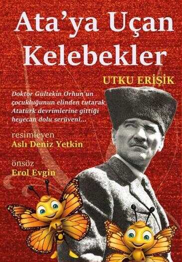 Ata’ya Uçan Kelebekler