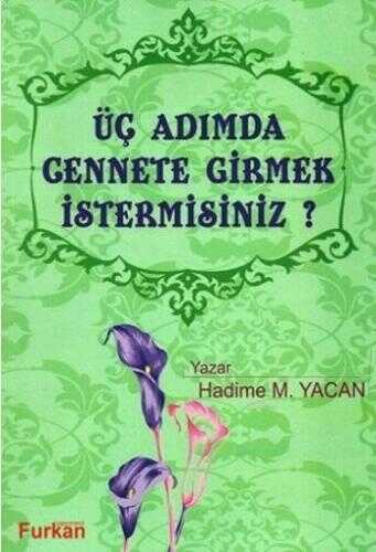 Üç Adımda Cennete Girmek İster misiniz?