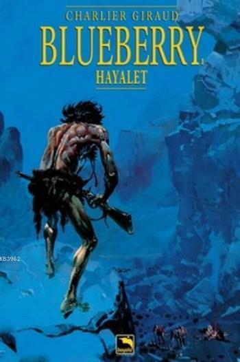 Blueberry Cilt 1: Hayalet