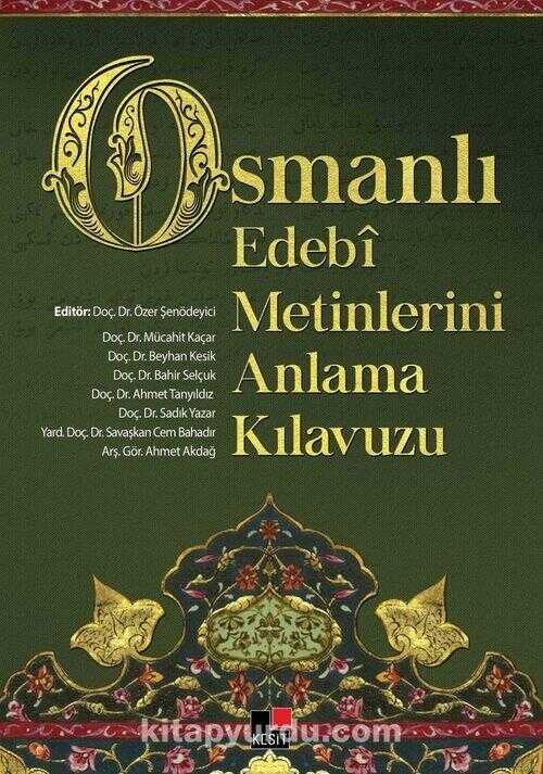 Osmanlı Edebî Metinlerini Anlama Kılavuzu