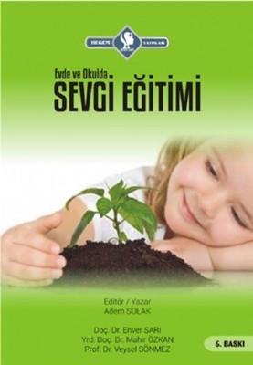 Evde ve Okulda Sevgi Eğitimi