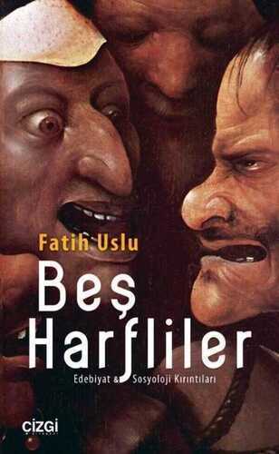 Beş Harfliler — Fatih Uslu