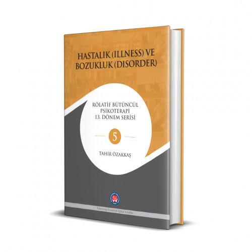 Hastalık (Illness) Ve Bozukluk (Disorder)