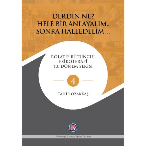 Derdin Ne? Hele Bir Anlayalım.. Sonra Halledelim...