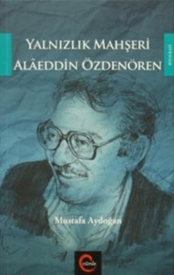 Yalnızlık Mahşeri  Alaeddin Özdenören