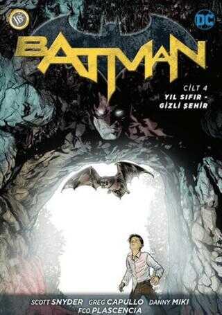 Batman Cilt 4: Yıl Sıfır - Gizli Şehir