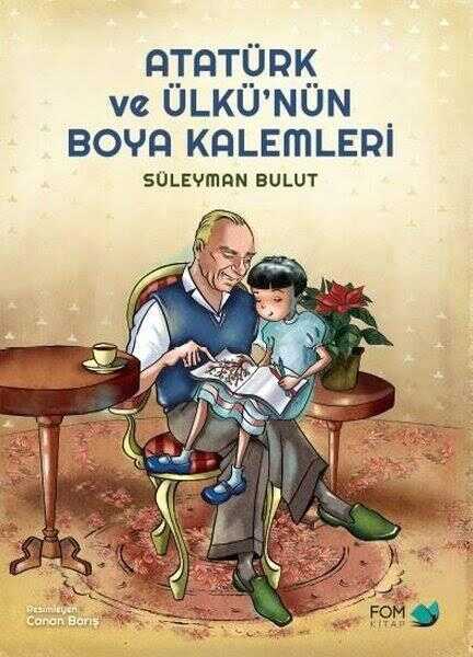 Atatürk ve Ülkü'nün Boya Kalemleri