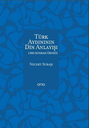 Türk Aydınının Din Anlayışı