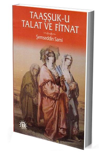 Taaşşuk-u Talat Ve Fitnat