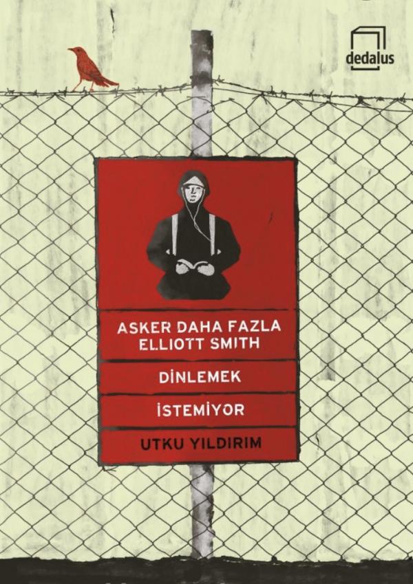 Asker Daha Fazla Elliott Smith Dinlemek İstemiyor
